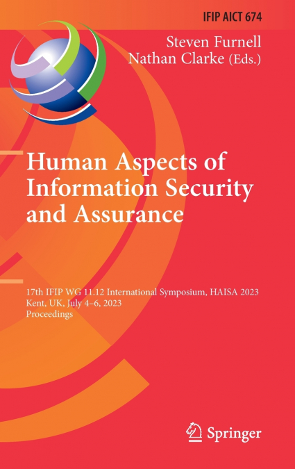 Human Aspects of Information Security and Assurance