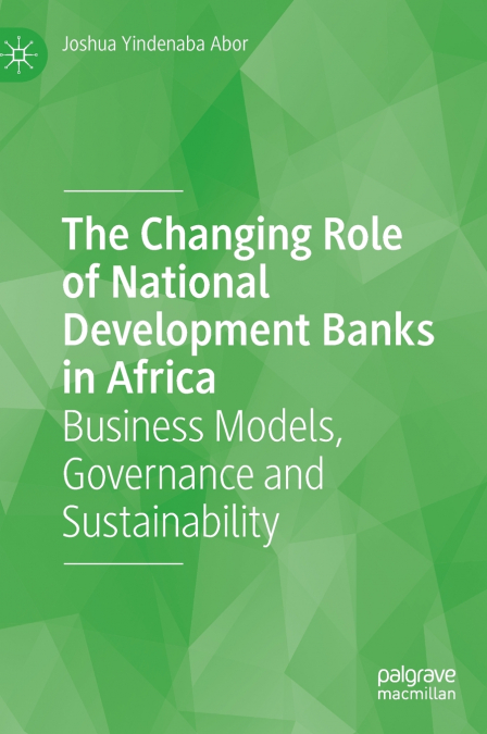 The Changing Role of National Development Banks in Africa