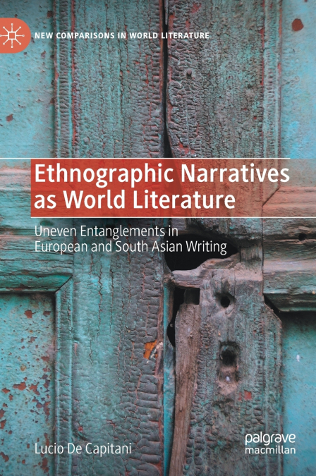 Ethnographic Narratives as World Literature