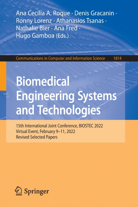 Biomedical Engineering Systems and Technologies