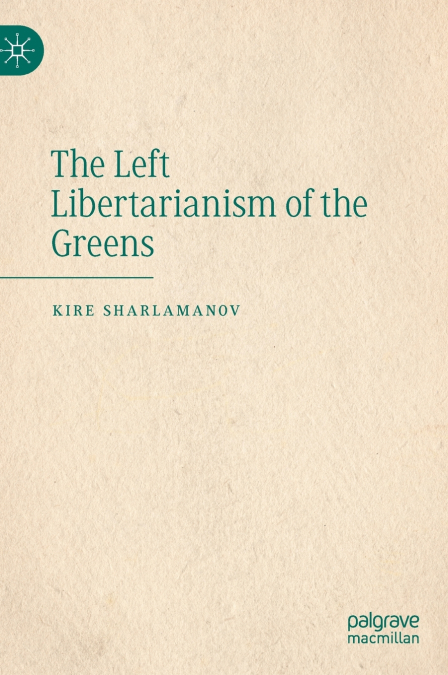 The Left Libertarianism of the Greens
