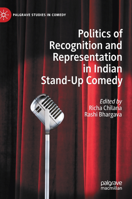 Politics of Recognition and Representation in Indian Stand-Up Comedy