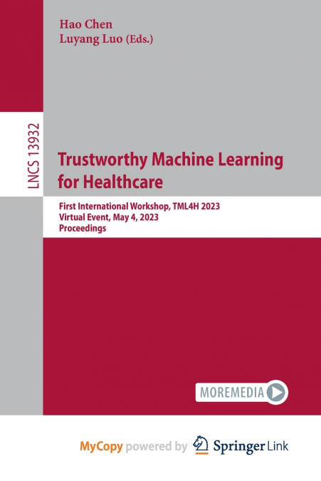 Trustworthy Machine Learning for Healthcare
