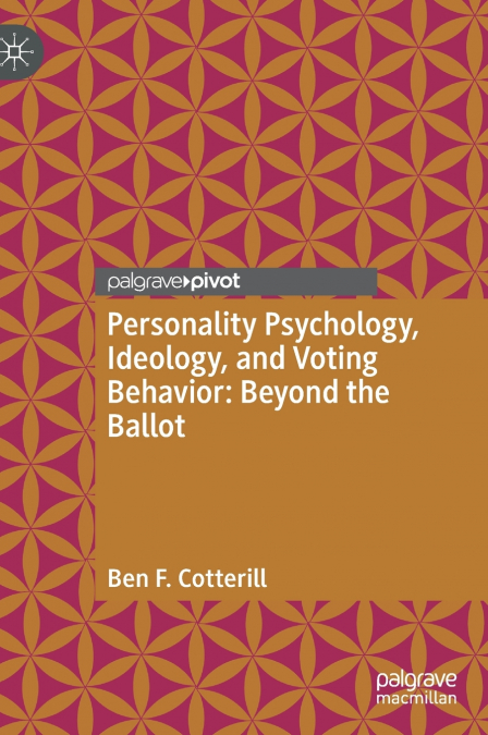 Personality Psychology, Ideology, and Voting Behavior