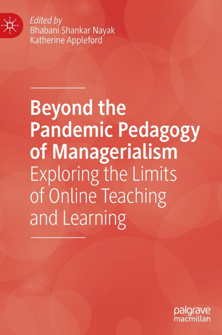 Beyond the Pandemic Pedagogy of Managerialism