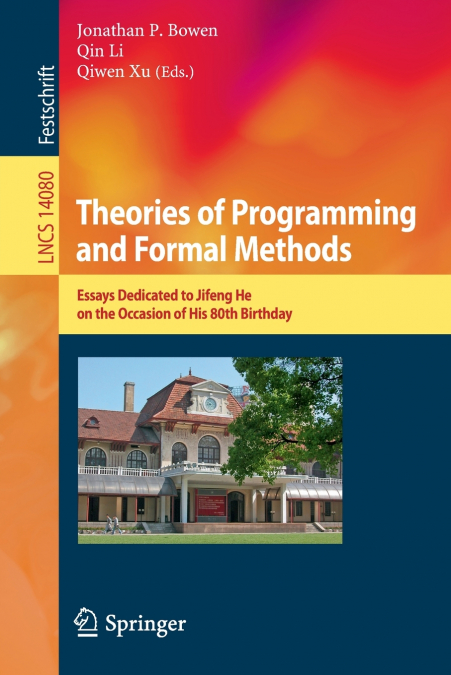 Theories of Programming and Formal Methods