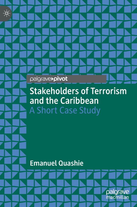 Stakeholders of Terrorism and the Caribbean