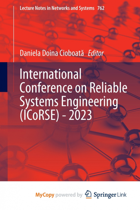International Conference on Reliable Systems Engineering (ICoRSE) - 2023