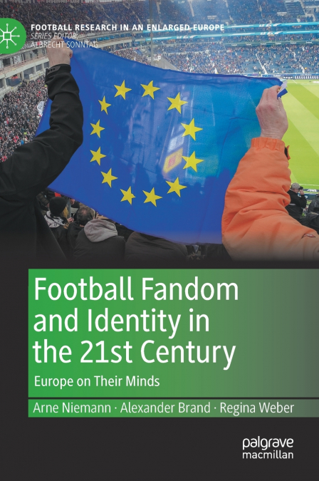 Football Fandom and Identity in the 21st Century