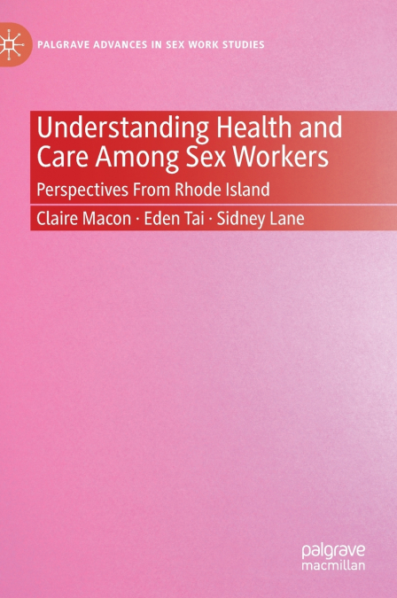 Understanding Health and Care Among Sex Workers