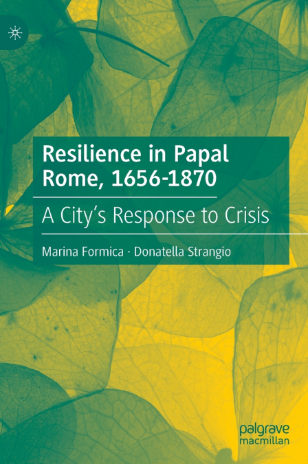 Resilience in Papal Rome, 1656-1870