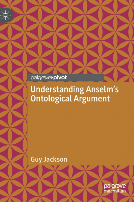 Understanding Anselm’s Ontological Argument
