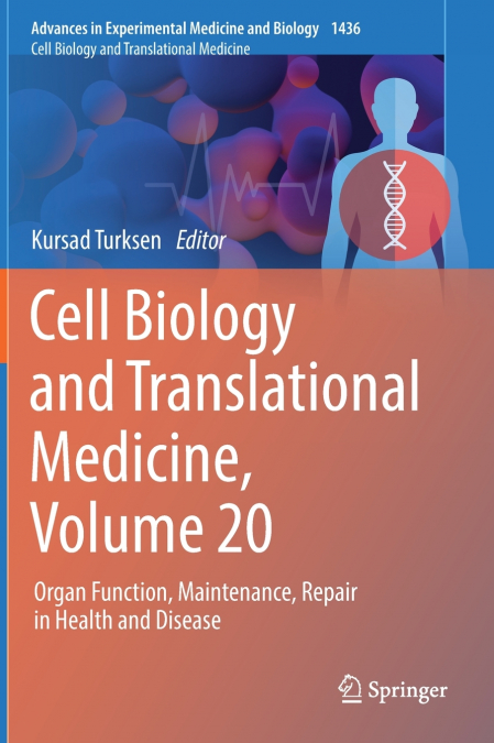 Cell Biology and Translational Medicine, Volume 20