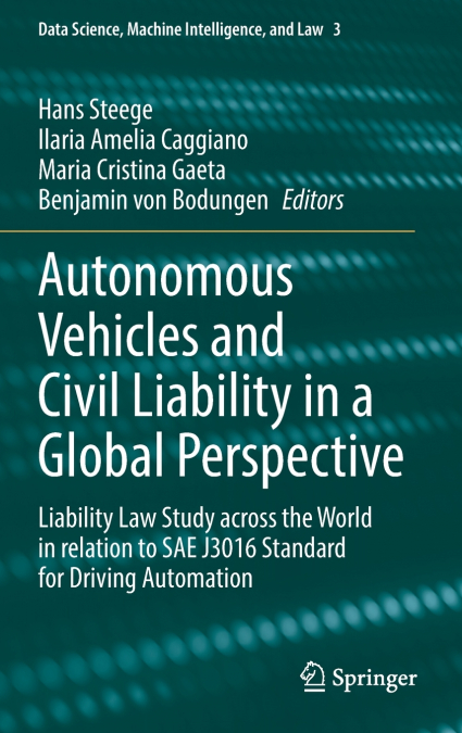 Autonomous Vehicles and Civil Liability in a Global Perspective