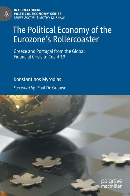 The Political Economy of the Eurozone’s Rollercoaster