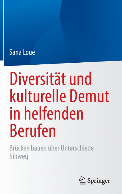 Diversität und kulturelle Demut in helfenden Berufen