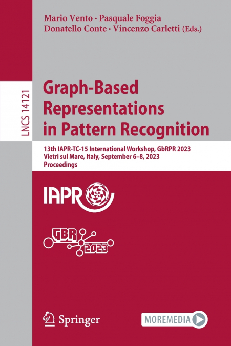 Graph-Based Representations in Pattern Recognition