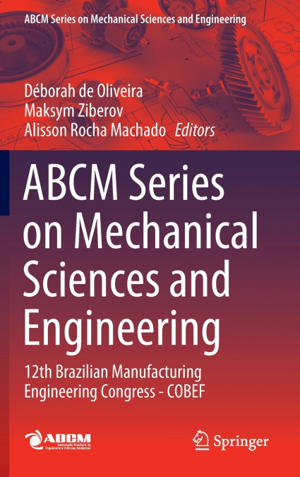 ABCM Series on Mechanical Sciences and Engineering