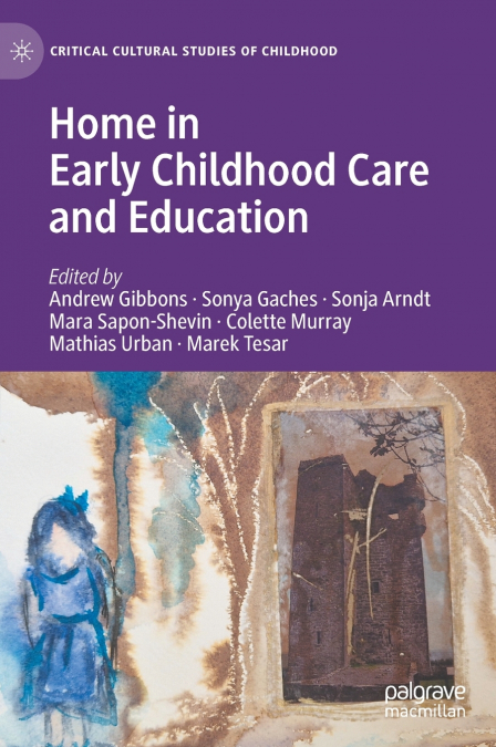 Home in Early Childhood Care and Education