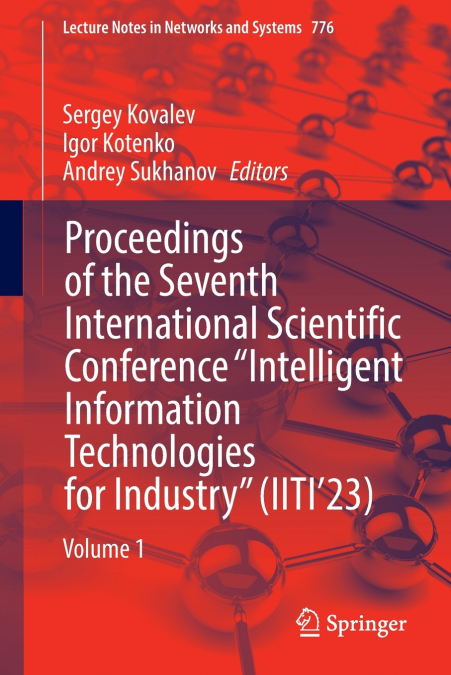 Proceedings of the Seventh International Scientific Conference 'Intelligent Information Technologies for Industry' (IITI’23)