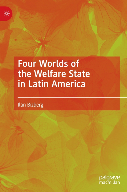 Four Worlds of the Welfare State in Latin America