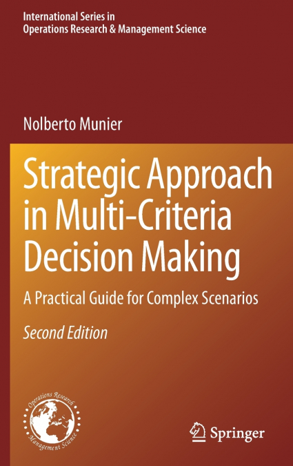 Strategic Approach in Multi-Criteria Decision Making