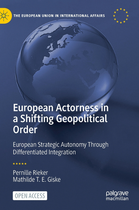 European Actorness in a Shifting Geopolitical Order