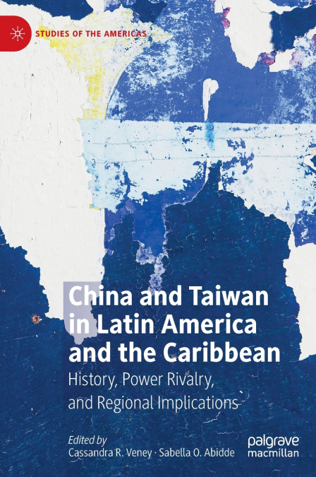 China and Taiwan in Latin America and the Caribbean