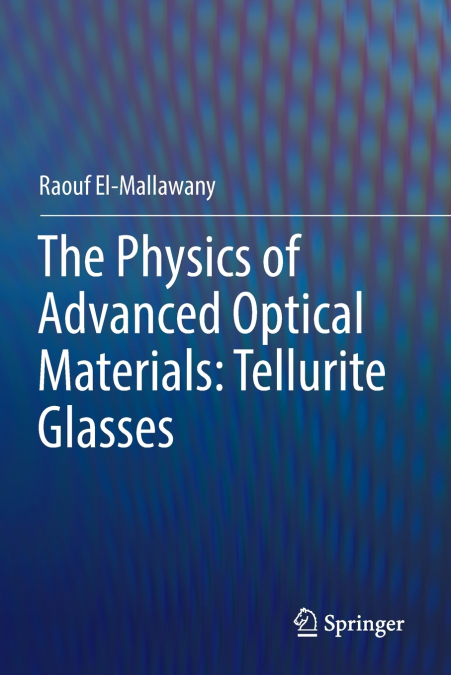 The Physics of Advanced Optical Materials