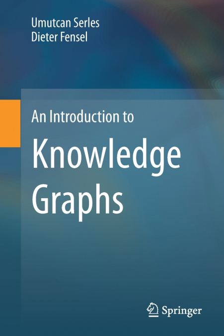 An Introduction to Knowledge Graphs