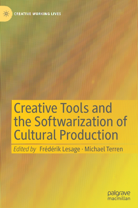 Creative Tools and the Softwarization of Cultural Production