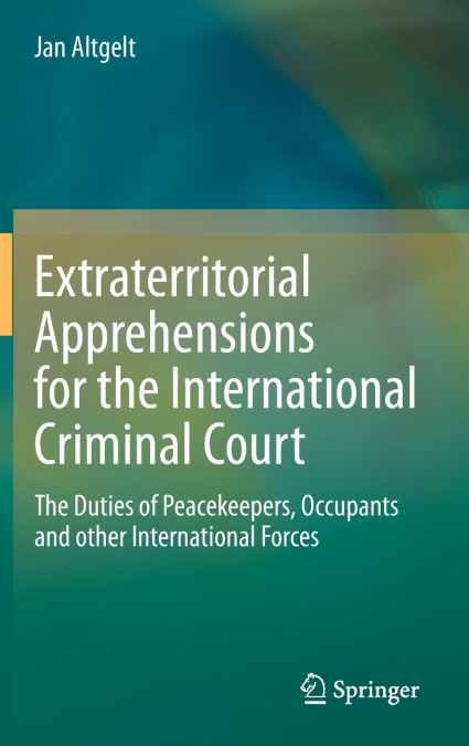 Extraterritorial Apprehensions for the International Criminal Court