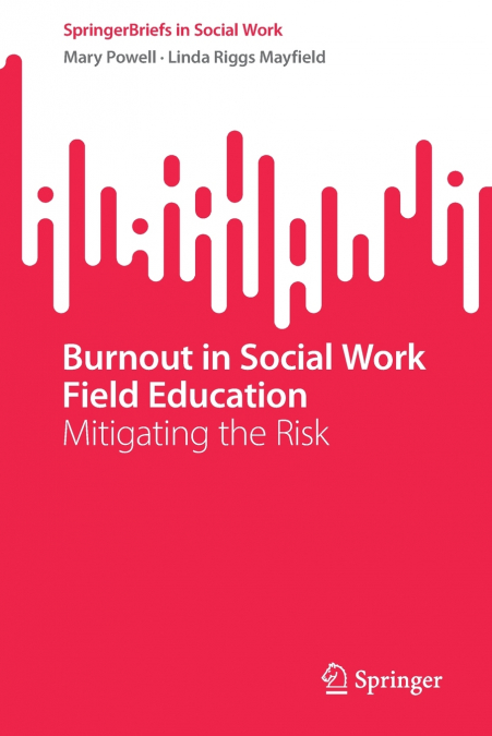 Burnout in Social Work Field Education