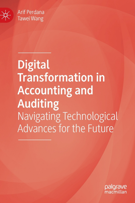 Digital Transformation in Accounting and Auditing