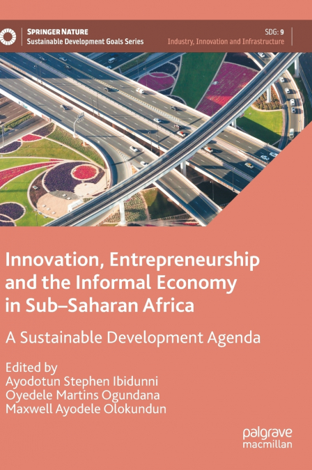 Innovation, Entrepreneurship and the Informal Economy in Sub-Saharan Africa