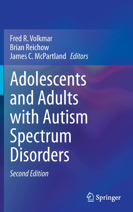 Adolescents and Adults with Autism Spectrum Disorders