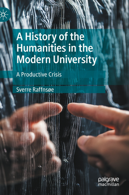 A History of the Humanities in the Modern University