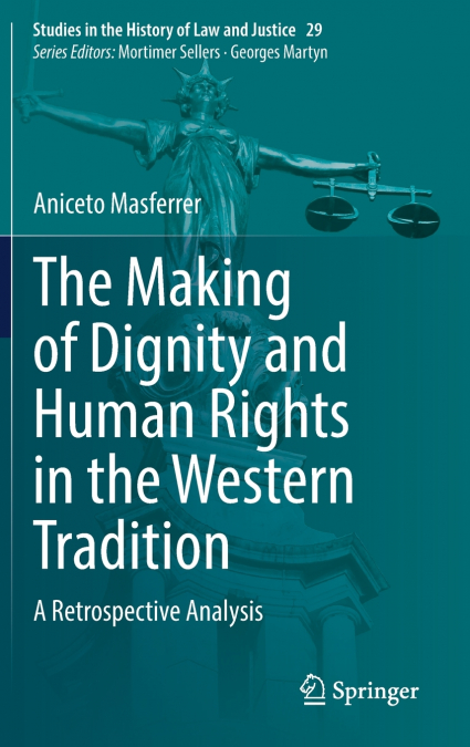 The Making of Dignity and Human Rights in the Western Tradition