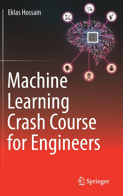 Machine Learning Crash Course for Engineers