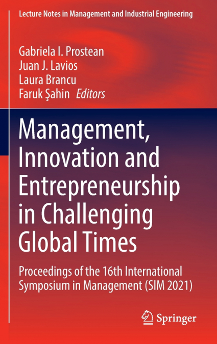 Management, Innovation and Entrepreneurship in Challenging Global Times
