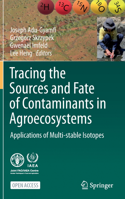 Tracing the Sources and Fate of Contaminants in Agroecosystems