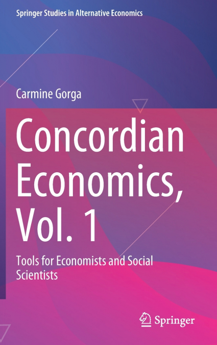 Concordian Economics, Vol. 1