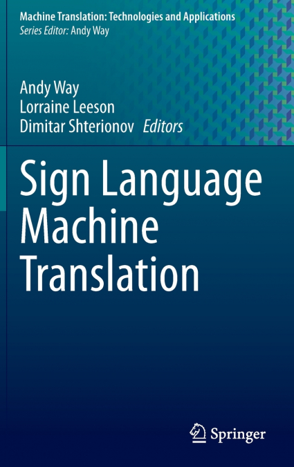 Sign Language Machine Translation