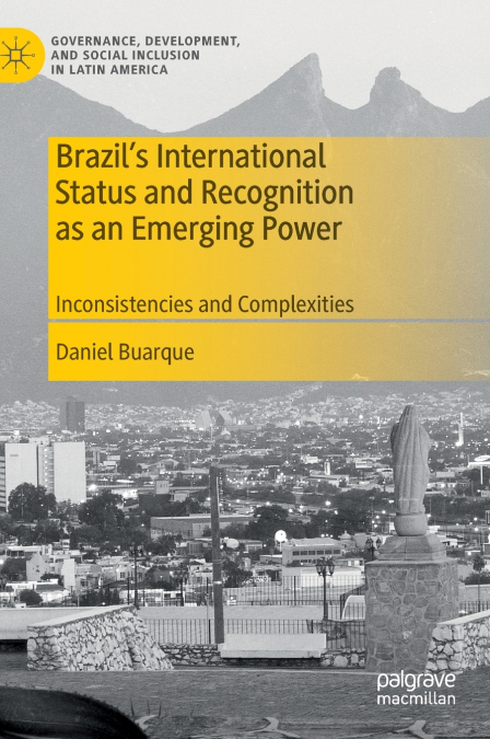 Brazil’s International Status and Recognition as an Emerging Power