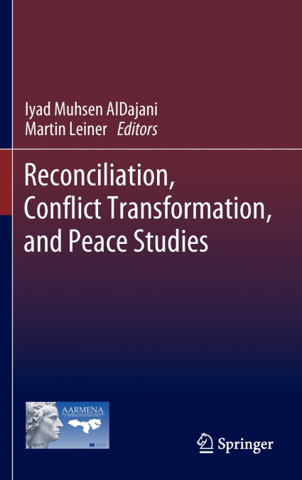 Reconciliation, Conflict Transformation, and Peace Studies