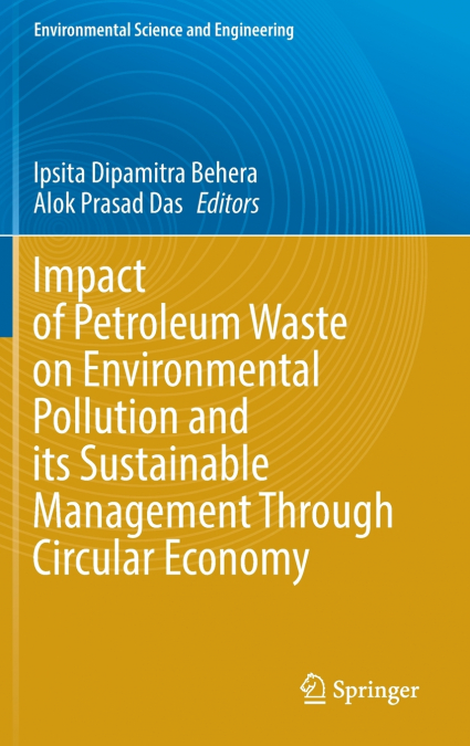 Impact of Petroleum Waste on Environmental Pollution and its Sustainable Management Through Circular Economy