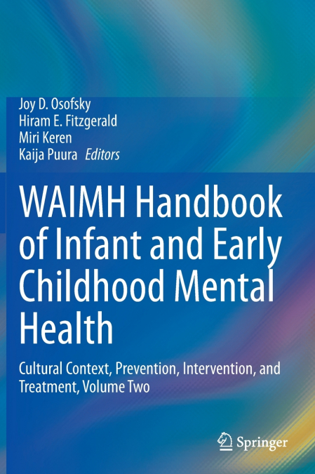 WAIMH Handbook of Infant and Early Childhood Mental Health