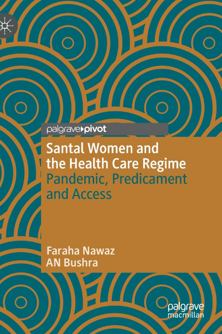 Santal Women and the Health Care Regime