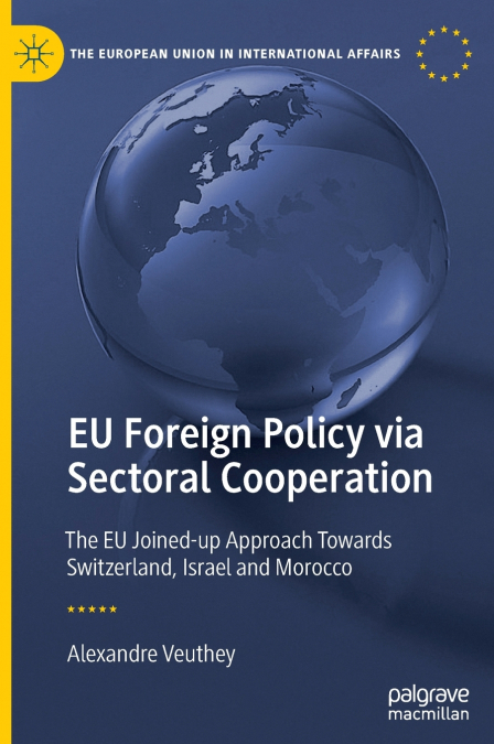 EU Foreign Policy via Sectoral Cooperation