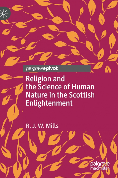 Religion and the Science of Human Nature in the Scottish Enlightenment